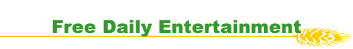 Free Daily Entertainment